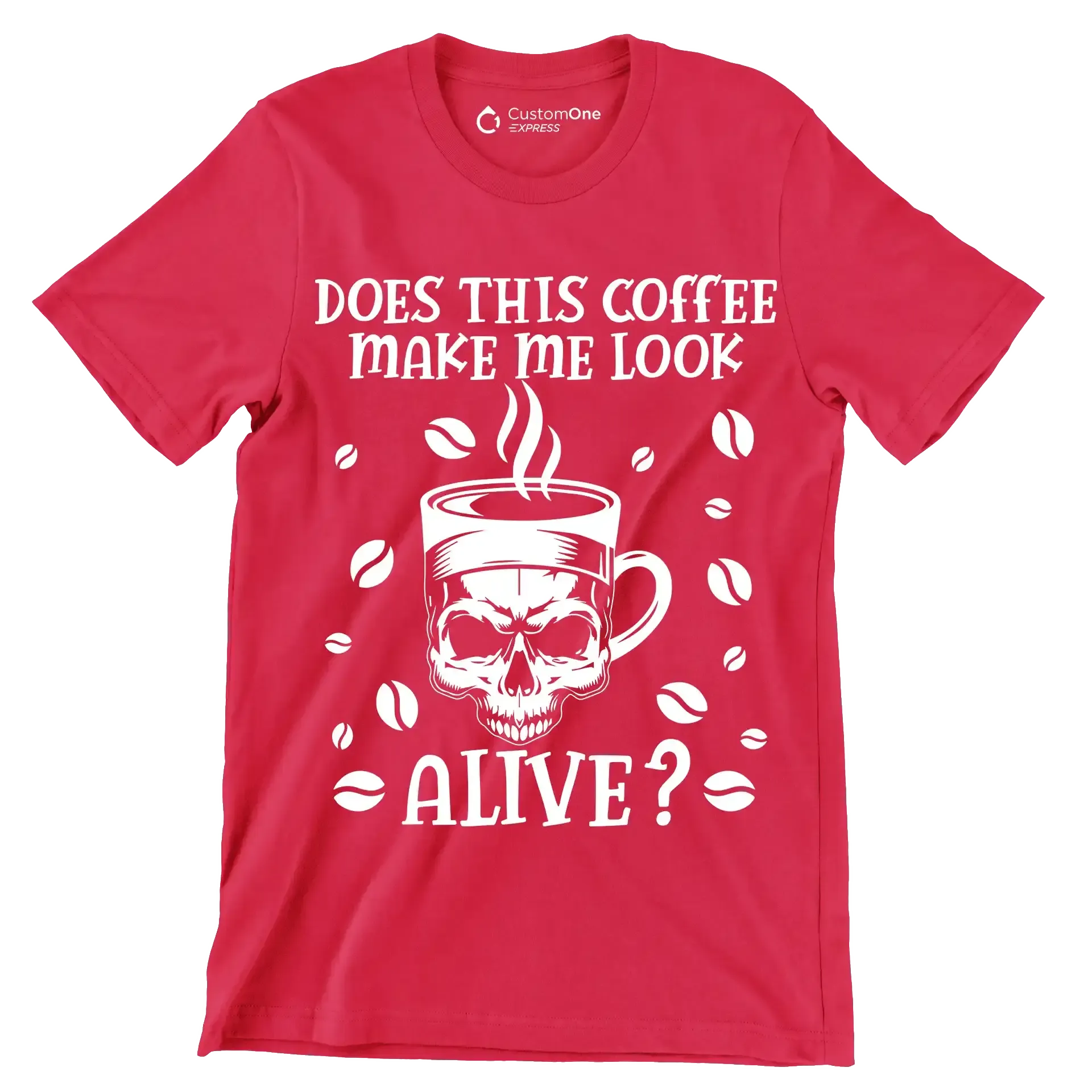 does this coffee make me look alive - Coffee Themed T-Shirt-Red-S-Custom One Express
