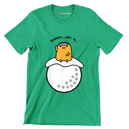 foooooor.....get it - Golf Themed T-Shirt-Green-S-Custom One Express
