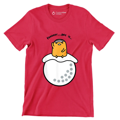 foooooor.....get it - Golf Themed T-Shirt-Red-S-Custom One Express