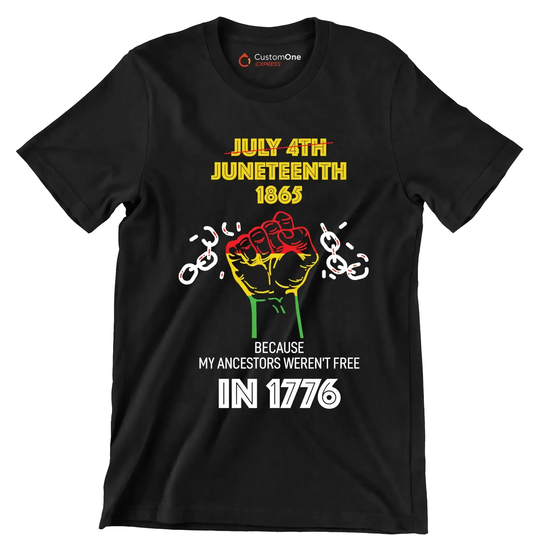 july 4th juneteenth 1865 because my ancestors werent free in 1776 - Martin Luther King T-Shirt-Black-S-Custom One Express