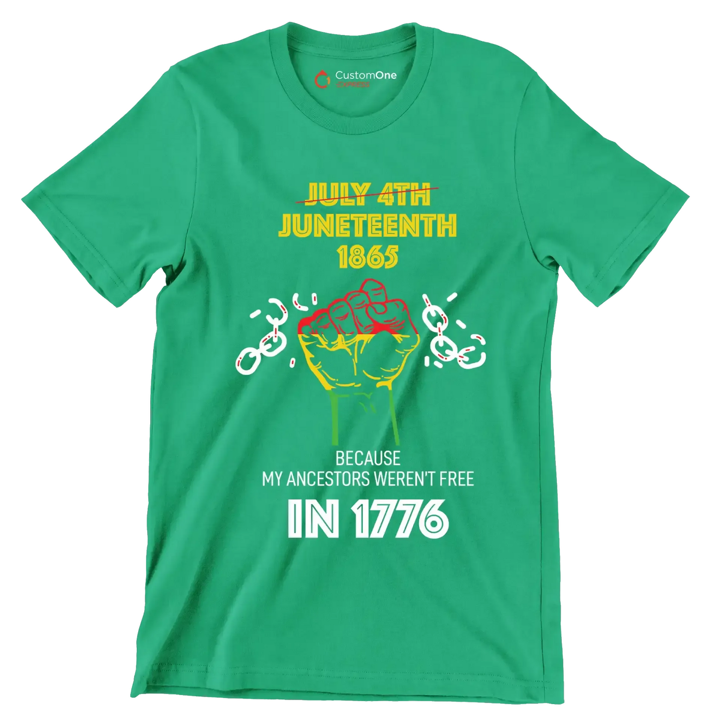 july 4th juneteenth 1865 because my ancestors werent free in 1776 - Martin Luther King T-Shirt-Green-S-Custom One Express