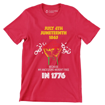 july 4th juneteenth 1865 because my ancestors werent free in 1776 - Martin Luther King T-Shirt-Red-S-Custom One Express