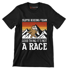 sloth hiking team good thing it's not a race - Hiking Themed T-Shirt-Black-S-Custom One Express