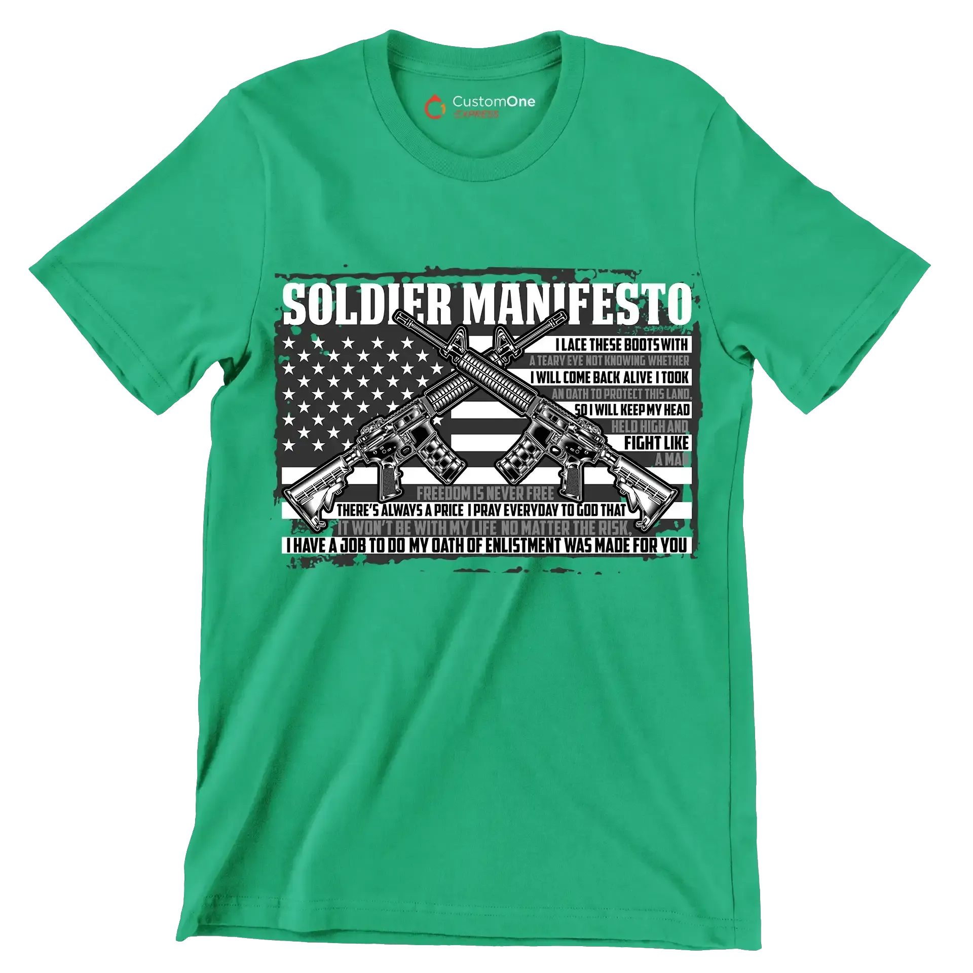 soldier manifesto - Veterans Themed T-Shirt-Green-Custom One Express