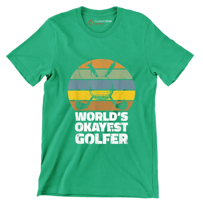 world's okayest golfer - Golf Themed T-Shirt-Green-S-Custom One Express